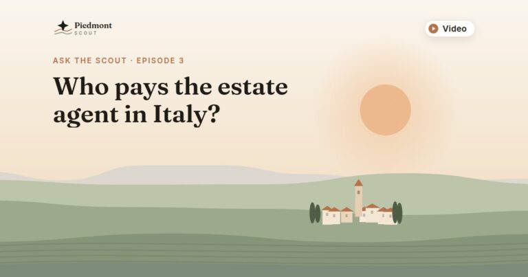 Ask the Scout episode 3: Who pays the estate agent in Italy?