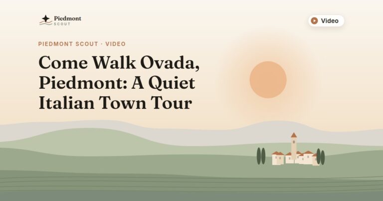 Piedmont Scout video: Come Walk Ovada, Piedmont: A Quiet Italian Town Tour