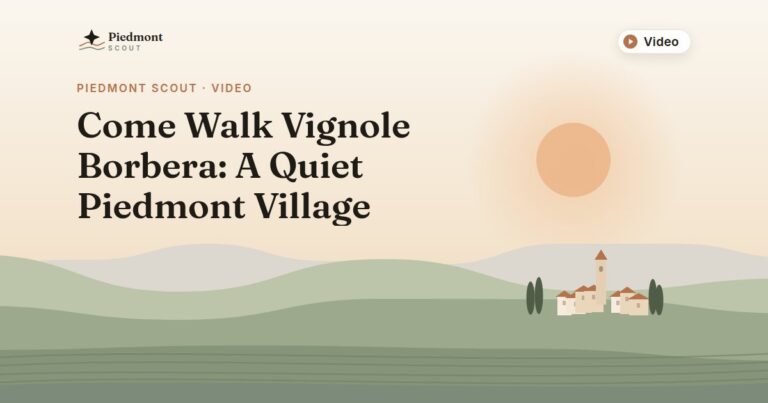 Piedmont Scout video: Come Walk Vignole Borbera: A Quiet Piedmont Village