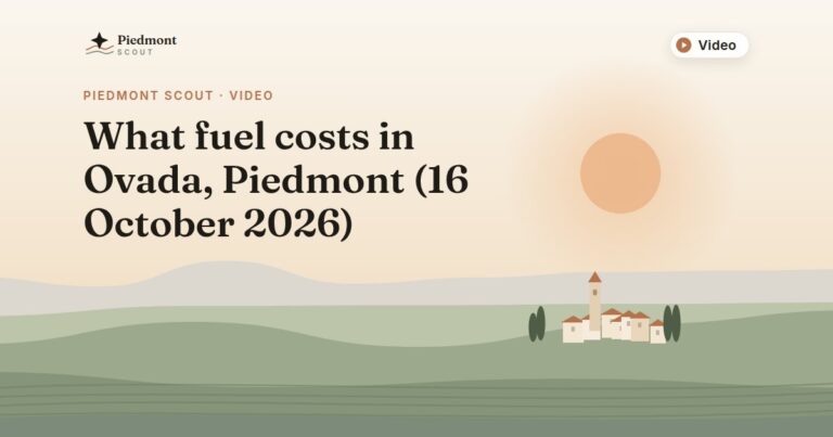 Piedmont Scout video: What fuel costs in Ovada, Piedmont (16 October 2026)